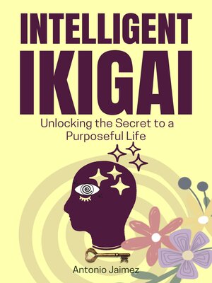 cover image of Intelligent Ikigai
